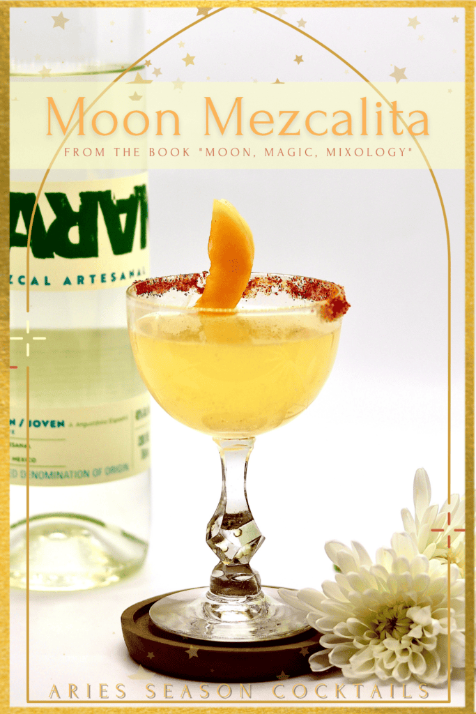 Moon Mezcalita Aries Drink From Moon, Magic, Mixology Book